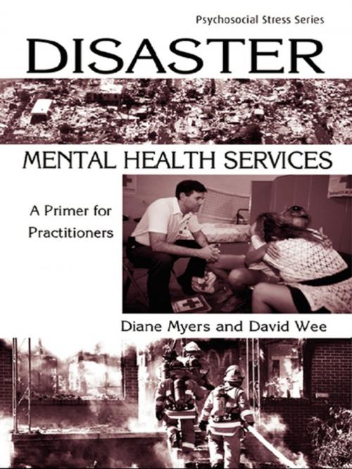 Cover of the book Disaster Mental Health Services by Diane Myers, David Wee, Taylor and Francis