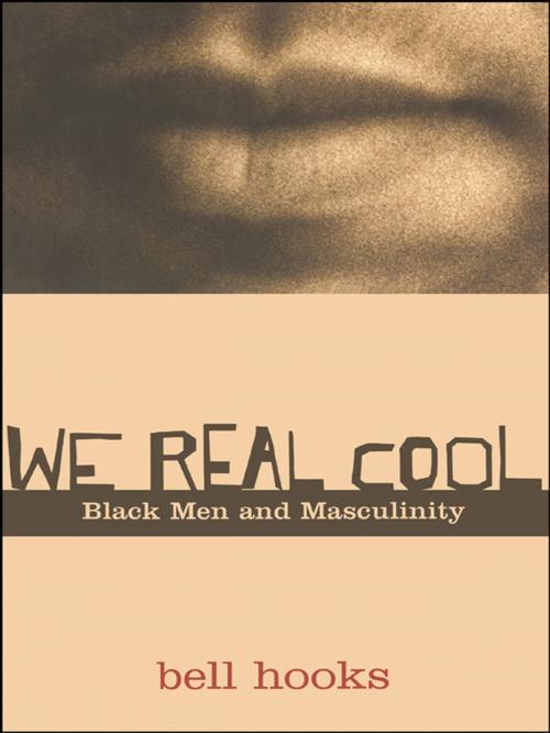 Cover of the book We Real Cool by bell hooks, Taylor and Francis