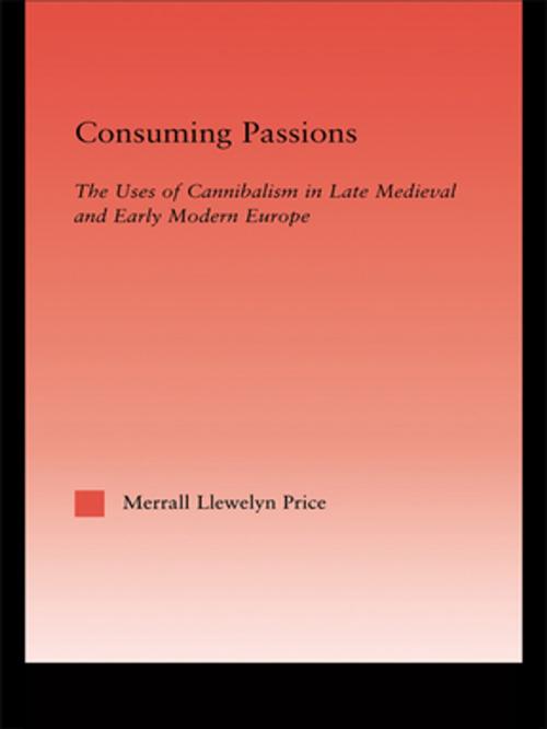 Cover of the book Consuming Passions by Merrall L. Price, Taylor and Francis