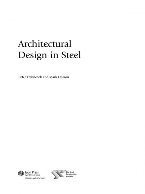Cover of the book Architectural Design in Steel by Mark Lawson, Peter Trebilcock, Taylor and Francis