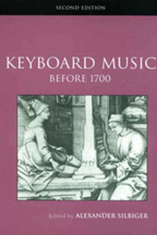 Cover of the book Keyboard Music Before 1700 by , Taylor and Francis