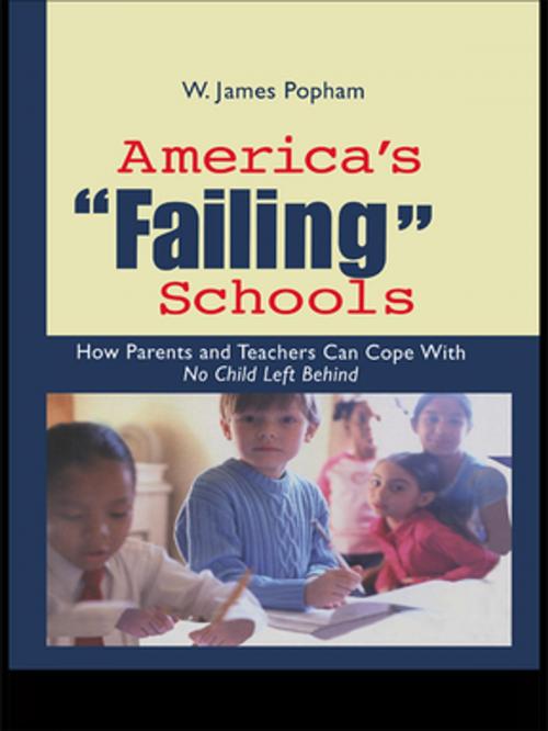 Cover of the book America's Failing Schools by W. James Popham, Taylor and Francis
