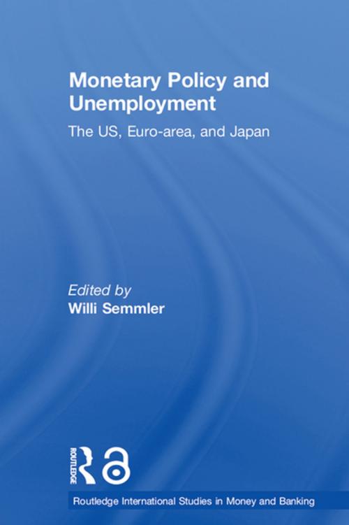 Cover of the book Monetary Policy and Unemployment by Willi Semmler, Taylor and Francis