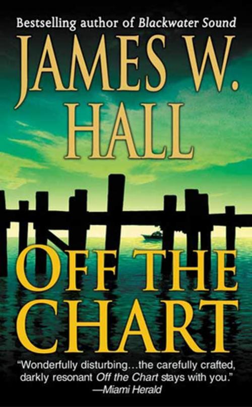 Cover of the book Off the Chart by James W. Hall, St. Martin's Press