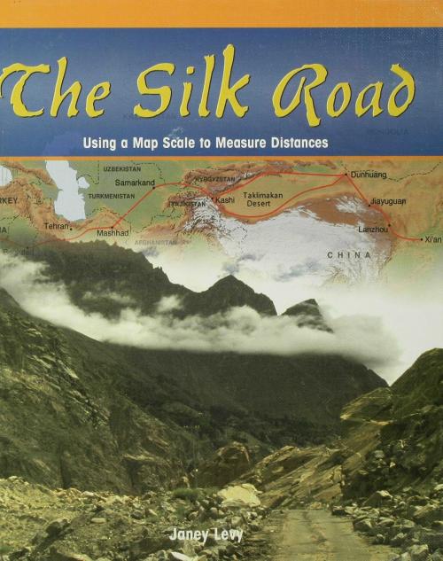 Cover of the book The Silk Road by Janey Levy, The Rosen Publishing Group, Inc