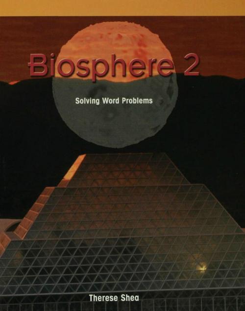 Cover of the book Biosphere 2 by Therese M. Shea, The Rosen Publishing Group, Inc