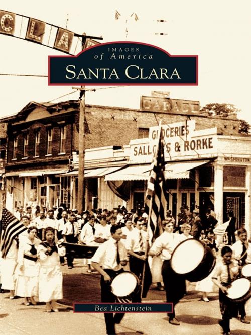 Cover of the book Santa Clara by Bea Lichtenstein, Arcadia Publishing Inc.