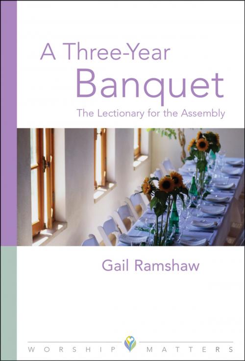 Cover of the book Three Year Banquet Worship Matters by Gail Ramshaw, Augsburg Fortress