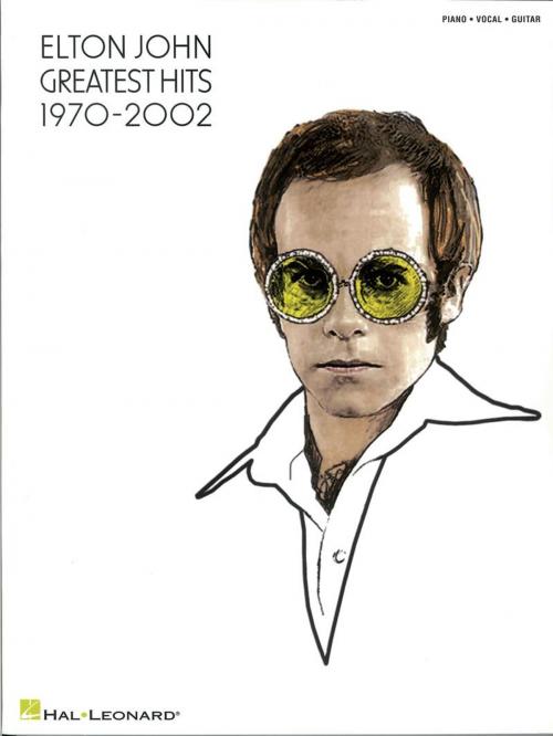 Cover of the book Elton John - Greatest Hits 1970-2002 Songbook by Elton John, Hal Leonard
