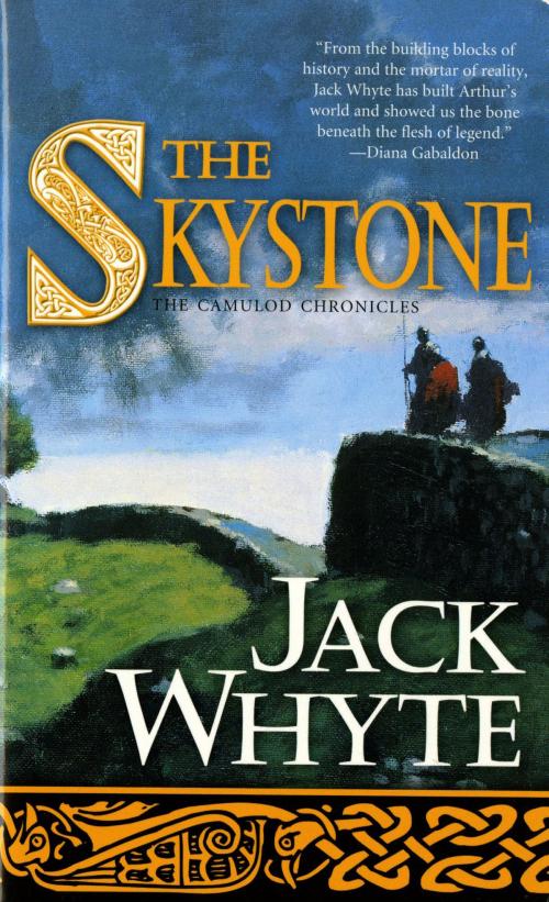 Cover of the book The Skystone by Jack Whyte, Tom Doherty Associates
