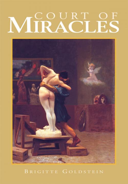 Cover of the book Court of Miracles by Brigitte Goldstein, Xlibris US