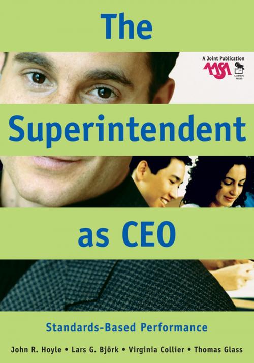 Cover of the book The Superintendent as CEO by John R. Hoyle, Dr. Virginia Collier, Thomas Eugene Glass, Lars G. Bjork, SAGE Publications