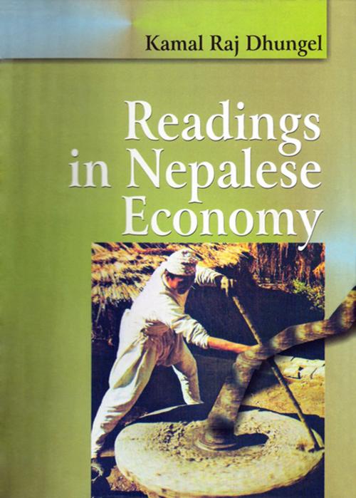 Cover of the book Readings in Nepalese Economy by Kamal Raj Dhungel, Adroit Publishers