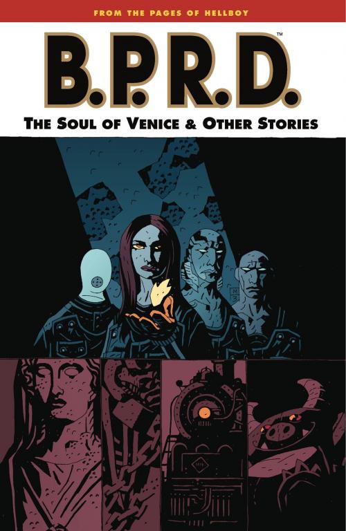 Cover of the book B.P.R.D. Volume 2: The Soul of Venice and Other Stories by Mike Mignola, Dark Horse Comics