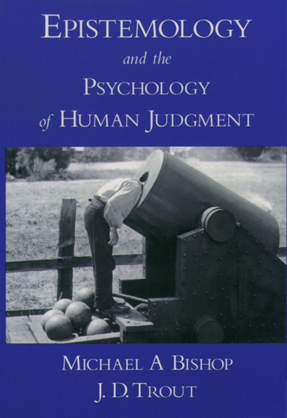 Big bigCover of Epistemology and the Psychology of Human Judgment