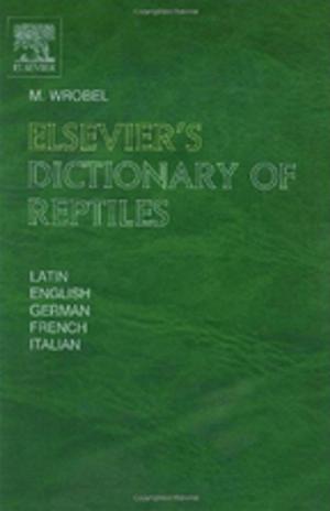 Cover of the book Elsevier's Dictionary of Reptiles by Eduardo P Olaguer