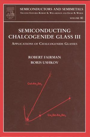 Cover of the book Semiconducting Chalcogenide Glass III by M.B. Kirkham