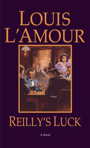 Cover of the book Reilly's Luck by Richard Curtis