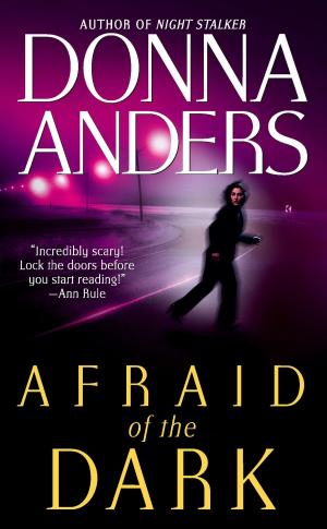 Cover of the book Afraid of the Dark by Pam Binder