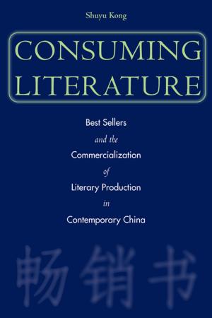 Cover of the book Consuming Literature by Ernesto Castañeda