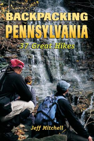 Cover of the book Backpacking Pennsylvania by John Gookin, Buck Tilton