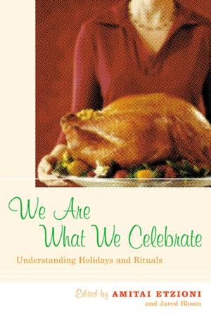 Cover of the book We Are What We Celebrate by Amy G. Richter