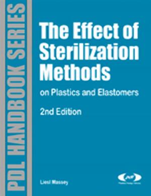 Cover of the book The Effect of Sterilization Methods on Plastics and Elastomers by Melvin I. Simon