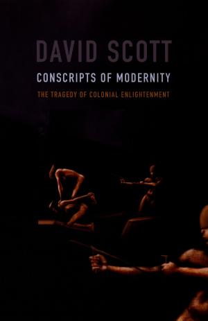 Cover of the book Conscripts of Modernity by Michael Lucey, Michèle Aina Barale, Jonathan Goldberg, Michael Moon, Eve  Kosofsky Sedgwick
