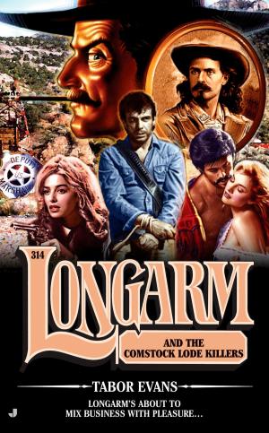 bigCover of the book Longarm 314: Longarm and the Comstock Lode Killers by 