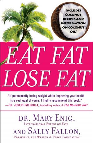 Cover of the book Eat Fat, Lose Fat by Erica Jong
