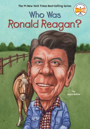 Cover of the book Who Was Ronald Reagan? by Jeff Probst, Christopher Tebbetts