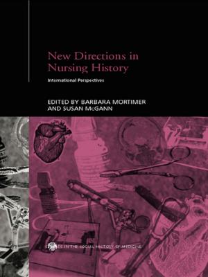 Cover of the book New Directions in Nursing History by Jose C. Calich