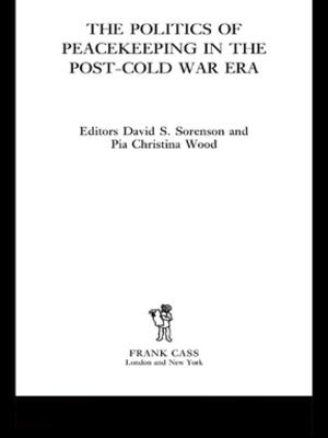 Cover of the book The Politics of Peacekeeping in the Post-Cold War Era by H George Frederickson