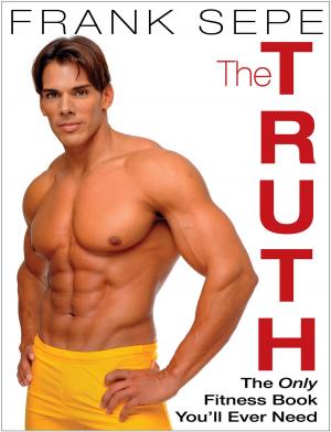 Cover of the book The Truth by Alberto Villoldo, Ph.D.