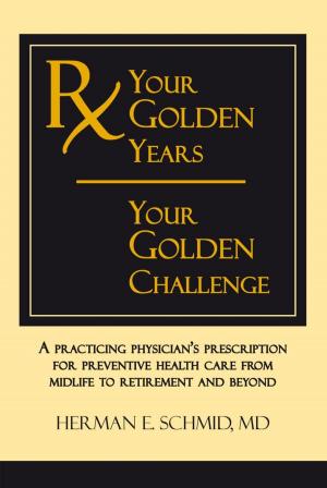 Cover of the book Your Golden Years, Your Golden Challenge by Melvin T. Luster Jr