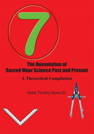 Cover of the book The Huevolution of Sacred Muur Science Past and Present by Thomas Daniels