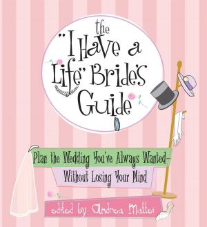 Cover of the book The I Have A Life Bride's Guide by Eden Phillpotts