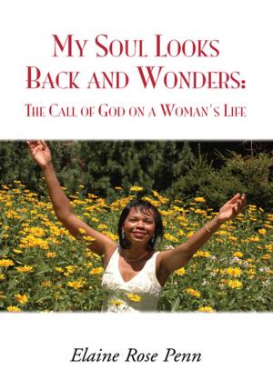 Cover of the book My Soul Looks Back and Wonders: the Call of God on a Woman's Life by Regina P. Smith-Hanna