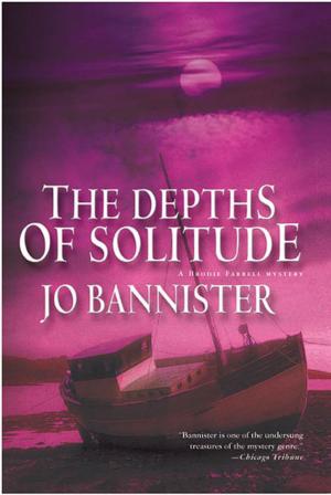 Cover of the book The Depths of Solitude by Ronald H. Balson