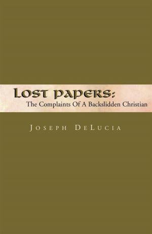 Cover of the book Lost Papers: Journal of a 20 Year Old Christian by Bob Sharpe, Bobbi Lynn Zaccardi