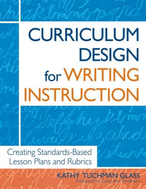 Cover of the book Curriculum Design for Writing Instruction by Dr. Gwen L. Rudney, Dr. Andrea M. Guillaume