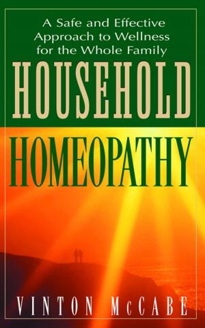 Cover of the book Household Homeopathy by Lorraine Hartin-Gelardi