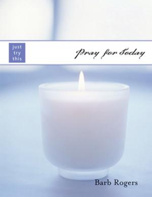 Cover of the book Pray for Today by Carol Miller, Guadalupe Rivera