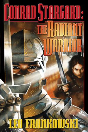 Book cover of Conrad Stargard: The Radiant Warrior
