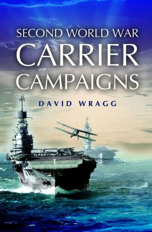 Cover of the book Second World War Carrier Campaigns by Peter Hawthrone