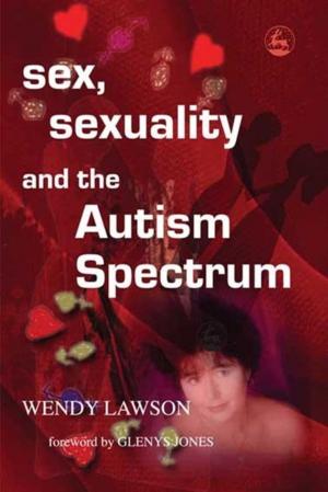 Book cover of Sex, Sexuality and the Autism Spectrum