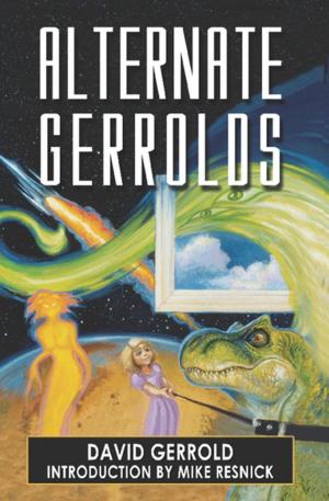 Cover of the book Alternate Gerrolds by Huckleberry Hax