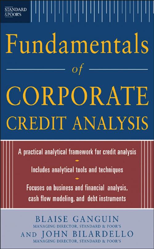 Cover of the book Standard & Poor's Fundamentals of Corporate Credit Analysis by Blaise Ganguin, John Bilardello, McGraw-Hill Education