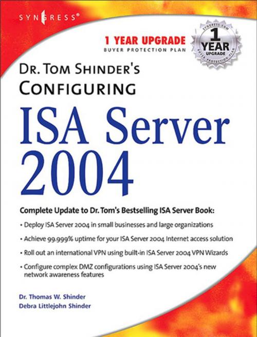 Cover of the book Dr. Tom Shinder's Configuring ISA Server 2004 by Debra Littlejohn Shinder, Thomas W Shinder, Elsevier Science