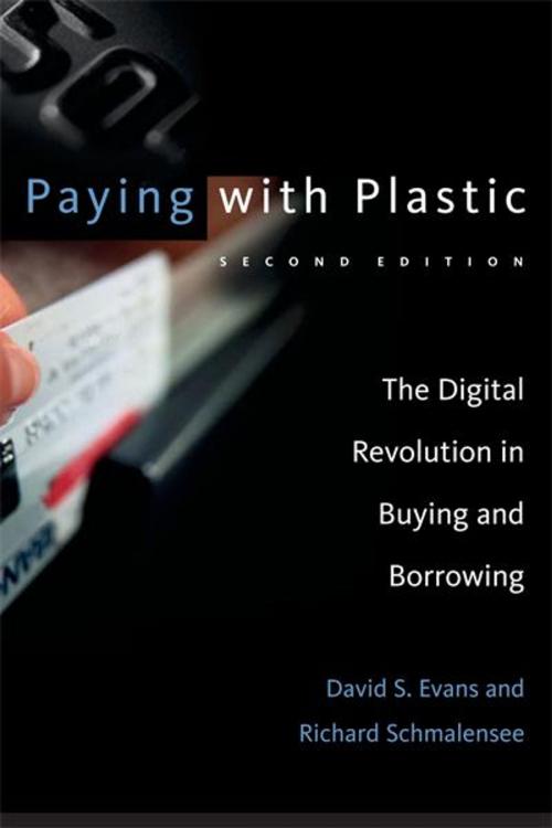 Cover of the book Paying with Plastic by David S. Evans, Richard Schmalensee, The MIT Press